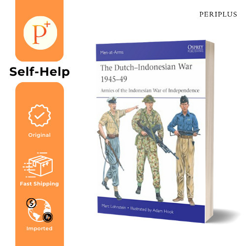 

######### THE DUTCH-INDONESIAN WAR 1945-49: ARMIES OF THE I - 9781472854742