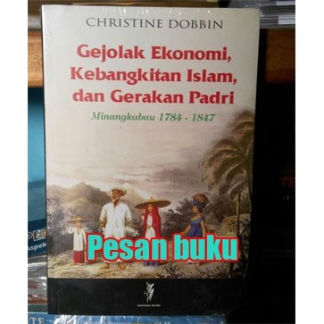 

######### BUKU GEJOLAK EKONOMI KEBANGKITAN ISLAM,DAN GERAKAN PADRI MINANGKABAU 1