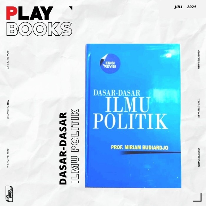 

BUKU DASAR-DASAR ILMU POLITIK HARD COVER - PROF. MIRIAM BUDIARJO