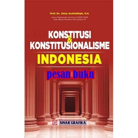 

BUKU KONSTITUSI DAN KONSTITUSIONALISME INDONESIA