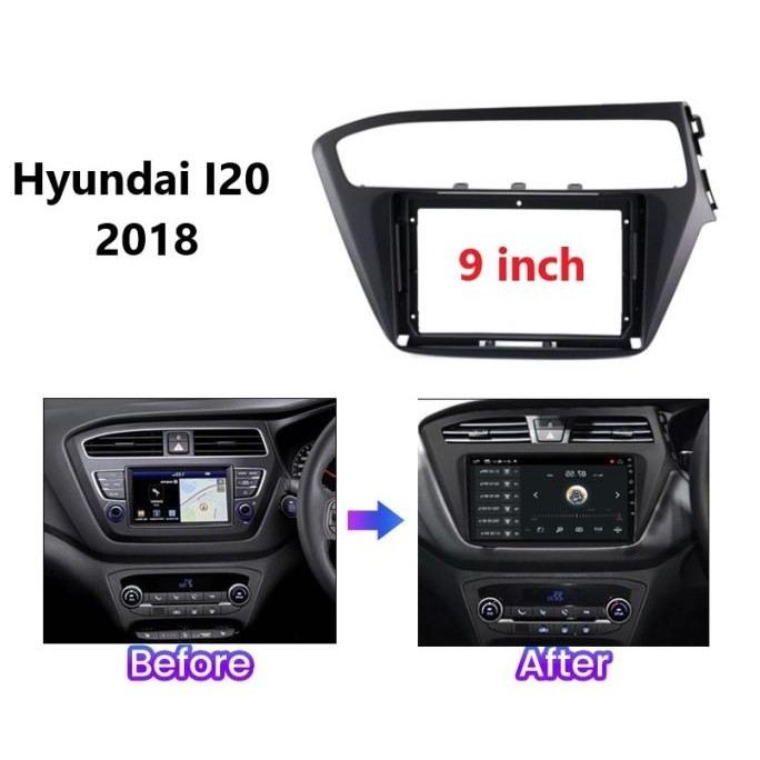Frame head unit android 9 inch Hyundai i20 i 20 2018 RHD