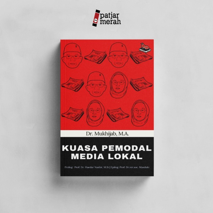 

BUKU KUASA PEMODAL MEDIA LOKAL - DR. MUKHIJAB, MA - SEMUT API