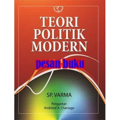 

BUKU TEORI POLITIK MODERN S.P. VARMA