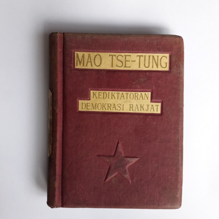 

MAO TSE TUNG - KEDIKTATORAN DEMOKRASI RAKJAT & 5 BUKU KIRI