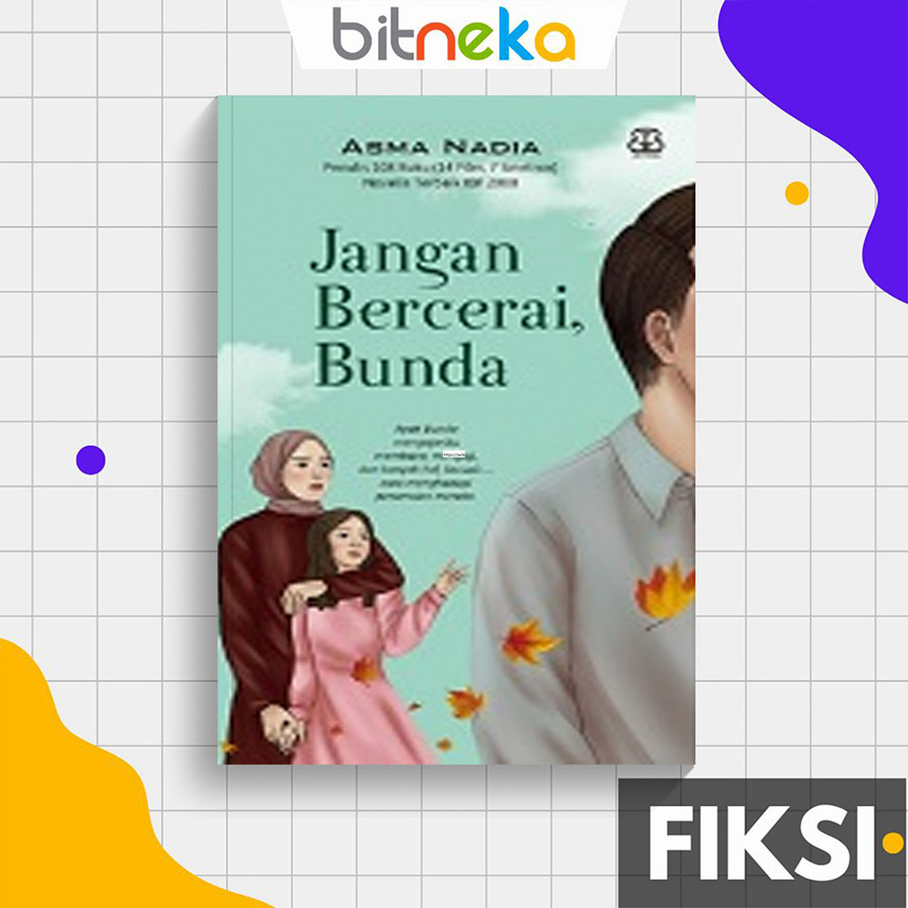 Buku Jangan Bercerai, Bunda - Asma Nadia