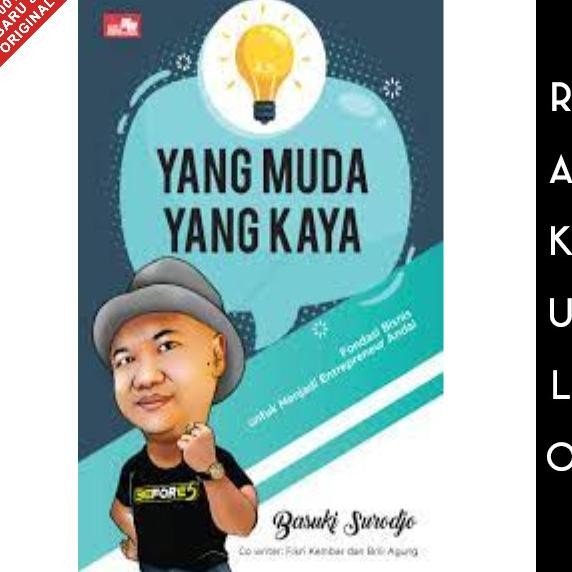 

New Buku Yang Muda Yang Kaya by Basuki Surodjo Gramedia