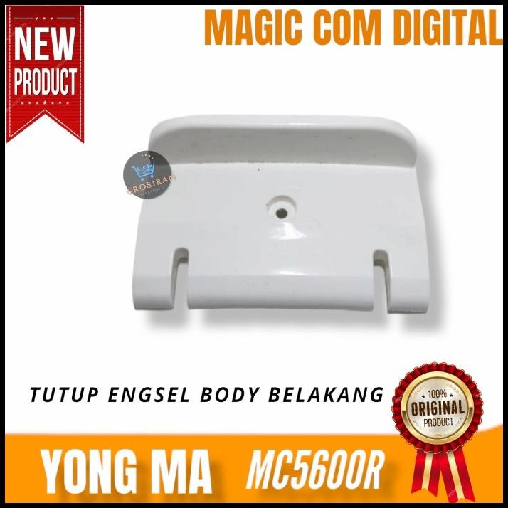 TUTUP ENGSEL BODY BELAKANG MAGIC COM DIGITAL YONG MA MC5600R MC 5600 R
