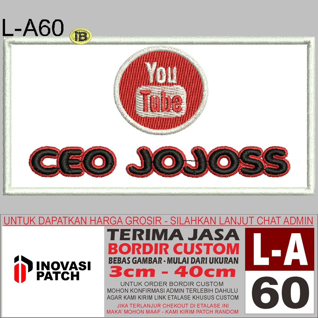 INOVASI PATCH BORDIR LOGO L-A60 YOUTUBE CEO JOJOSS - REVIEW/TESTIMONI