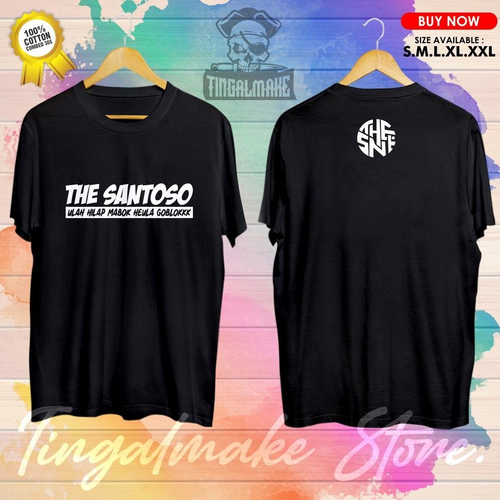 Promo Kaos The Santoso Goblokers Kaos Goblokers Kaos Terbaik Viral