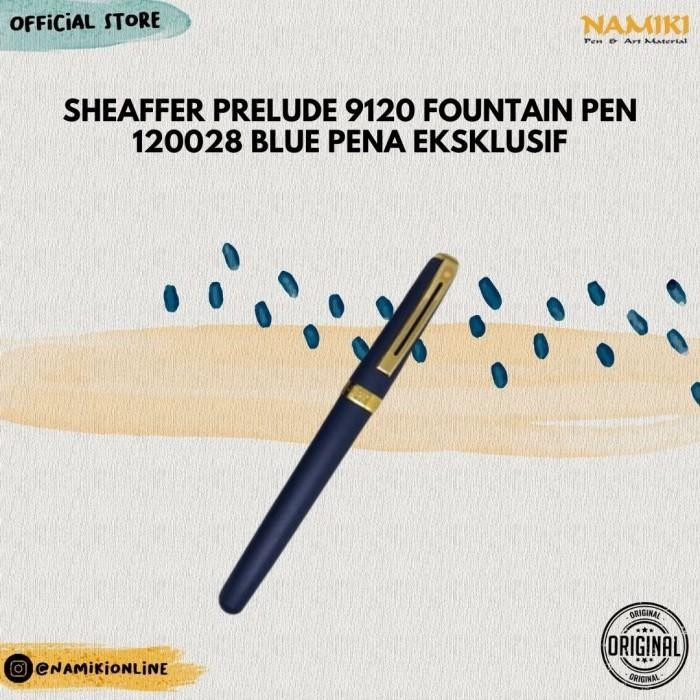 

Sheaffer Prelude 9120 Fountain Pen 120028 Blue pena eksklusif Original