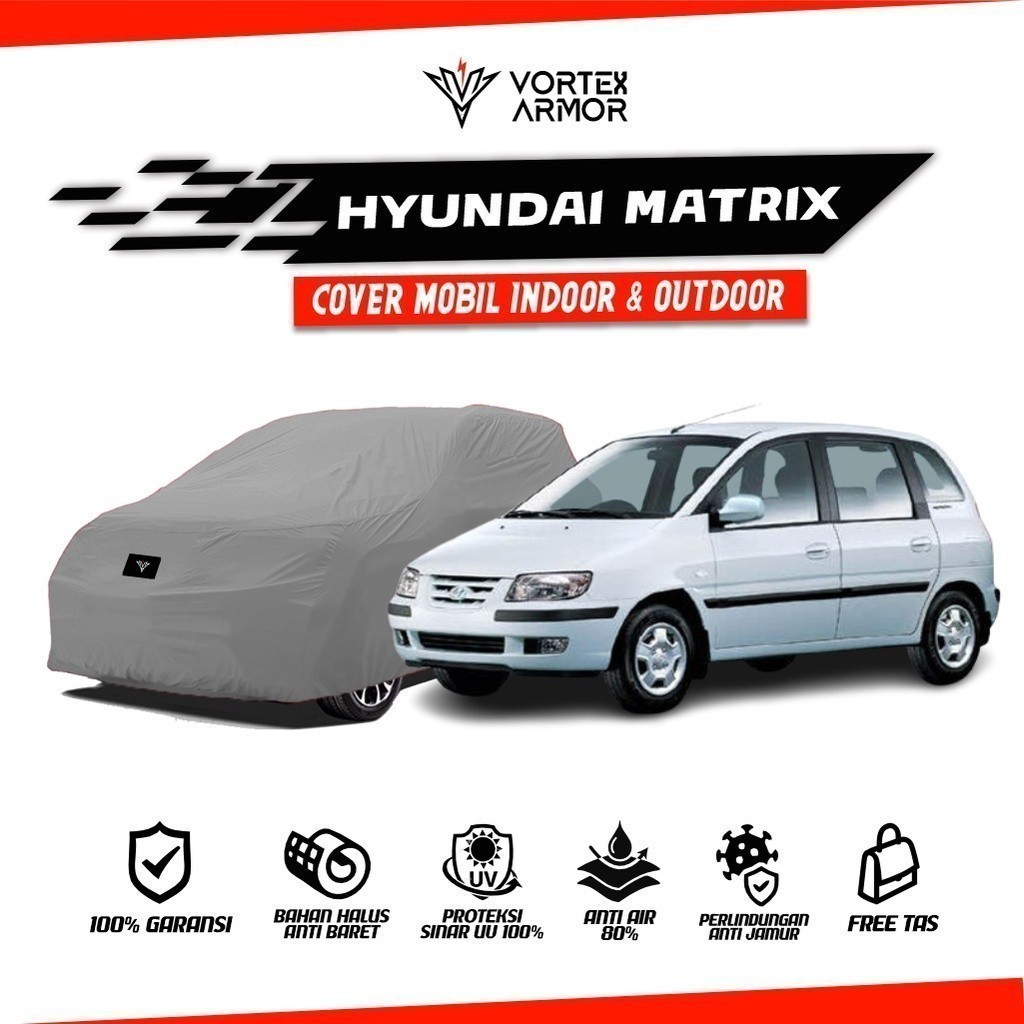 Cover Mobil Hyundai Matrix / Sarung Mobil Hyundai Matrix / Selimut Hyundai Matrix