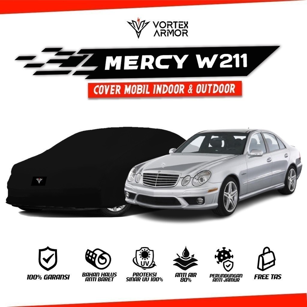 Cover Mobil Mercy W211 / Sarung Mobil Mercy E Class W211 / Selimut Mobil Sedan Mercy W211