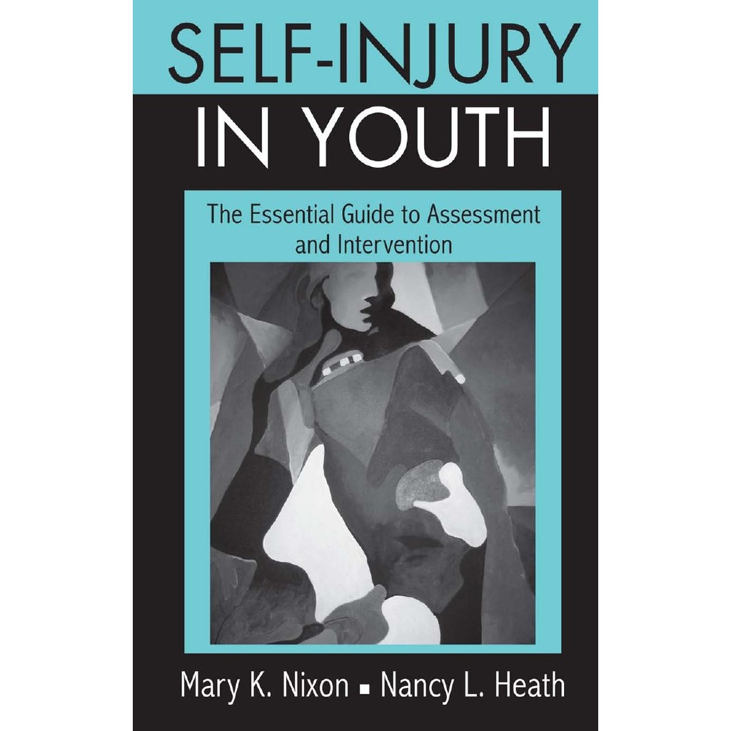 

Self-Injury in Youth - The Essential Guide to Assessment and Intervention ( D )