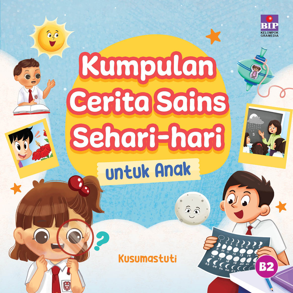 Gramedia - Kumpulan Cerita Sains Sehari-Hari Untuk Anak