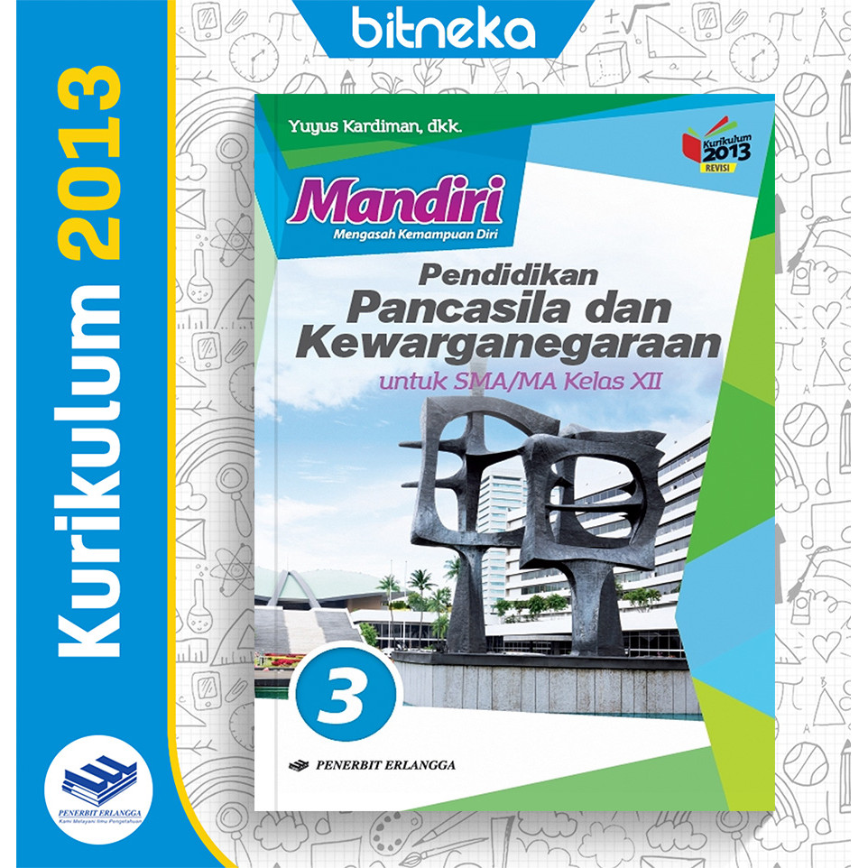 Buku Mandiri PPKn Jilid 3 SMA/MA Kelas 12 K13 Erlangga - Yuyus Kardiman, dkk.