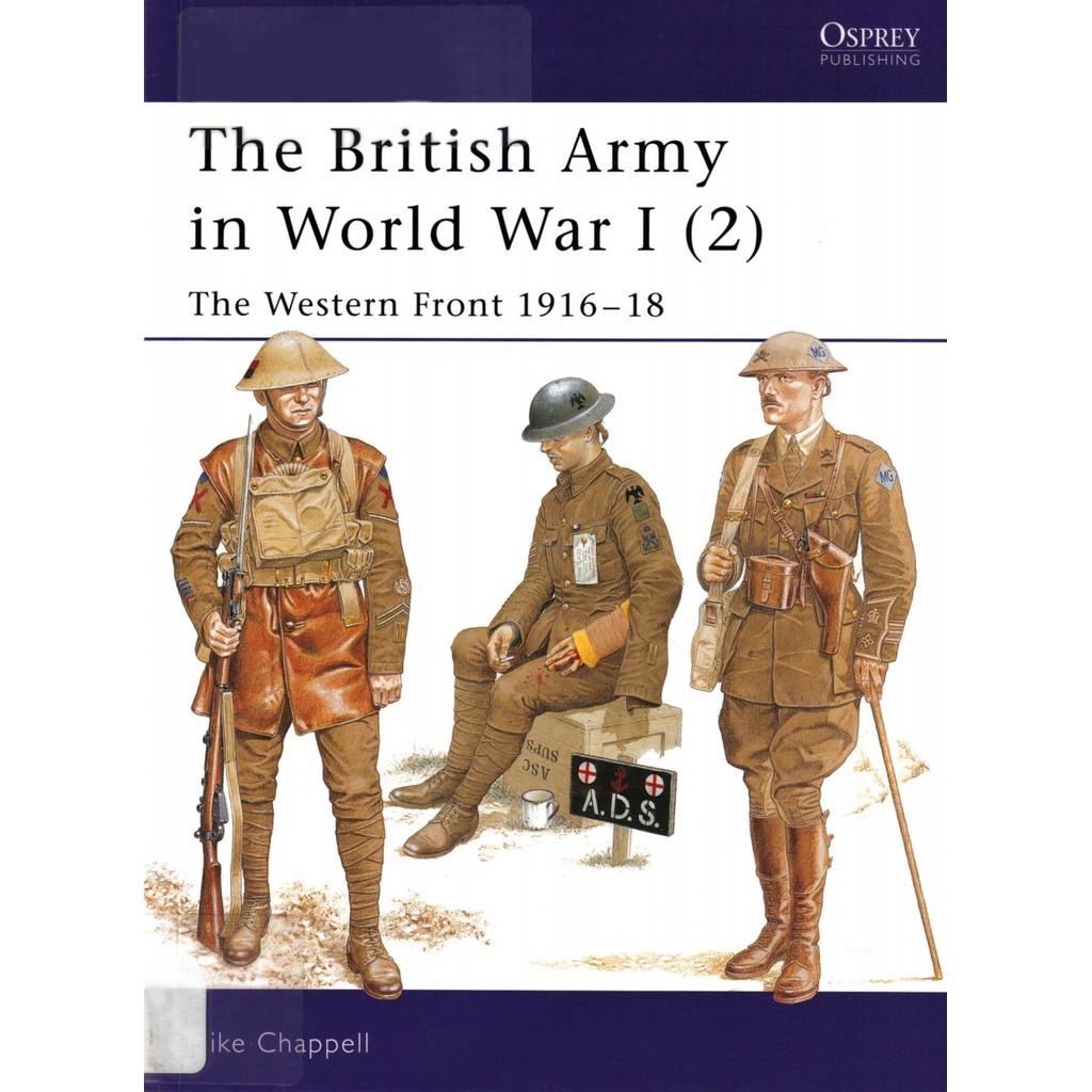

Osprey - Men-at-Arms 402 - The British Army in World War 1 (2) - The Western Front 1916-18 (Sejarah / D)