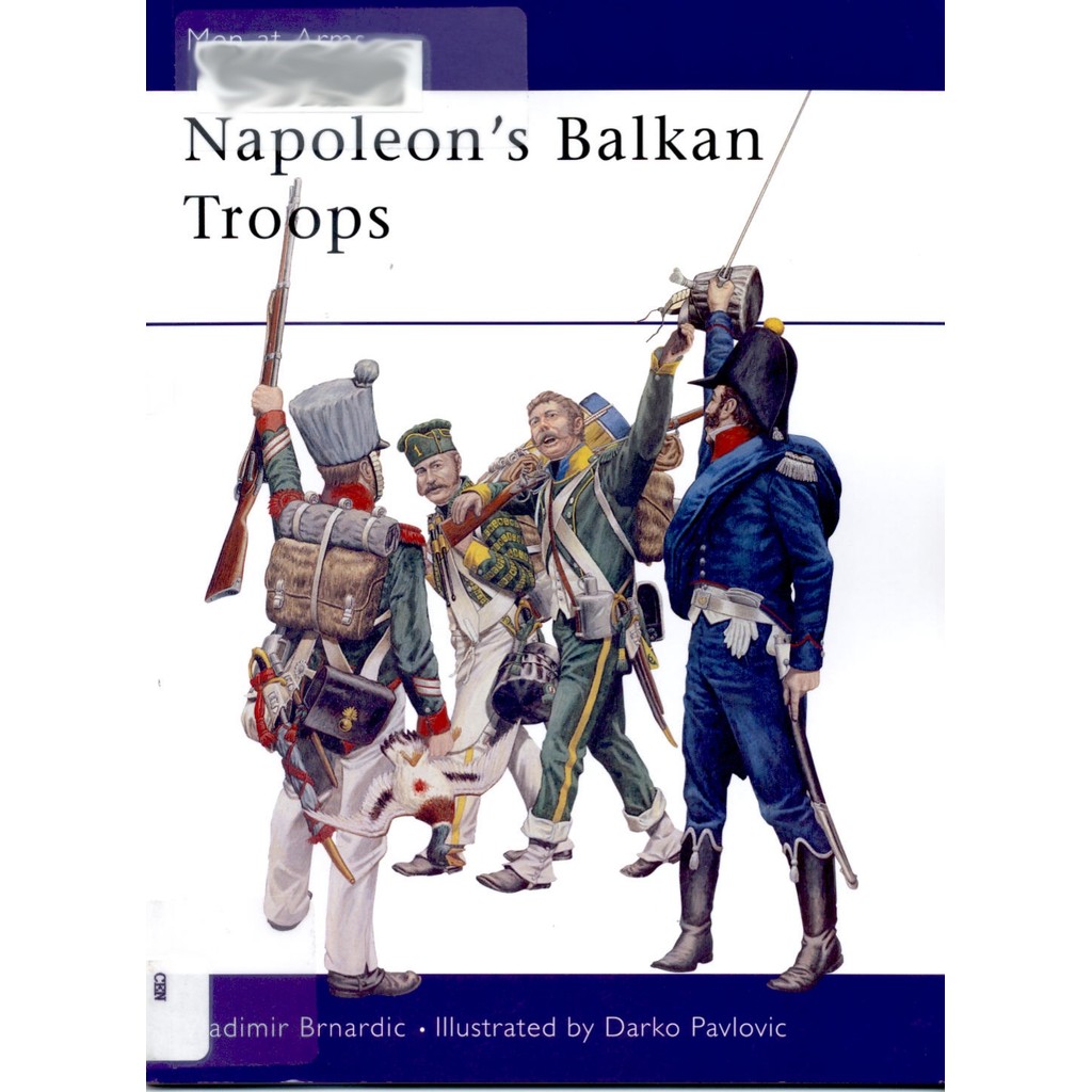 

Osprey - Men-at-Arms 410 - Napoleon's Balkan Troops (Sejarah / D)