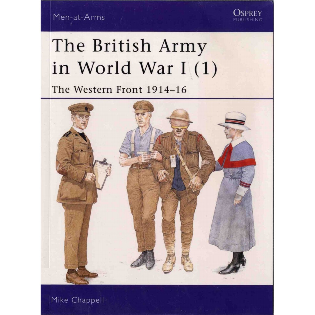 

Osprey - Men-at-Arms 391 - The British Army in World War I (1) - The Western Front 1914-16 (Sejarah / D)