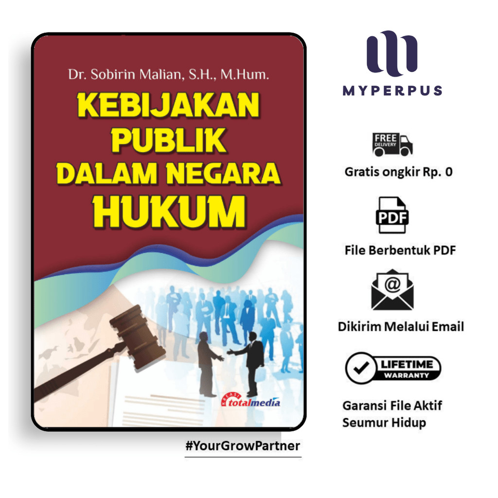 

1485. Kebijakan Publik dalam Negara Hukum (Dr Sobiri