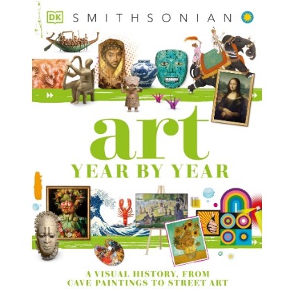 

(FXL / D) Smithsonian - Art Year by Year - A Visual History, From Cave Paintings to Street Art