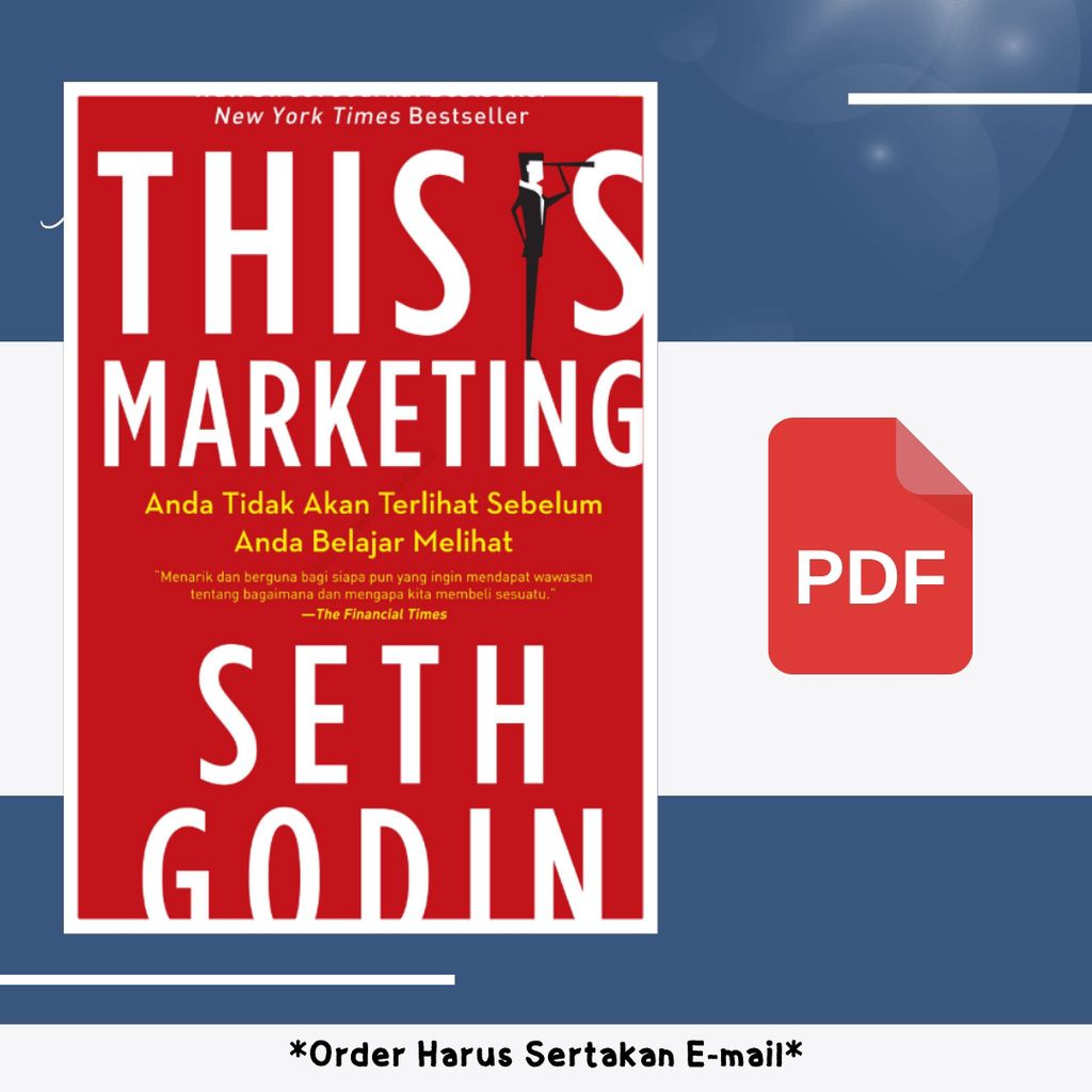 

173. THIS IS MARKETING ANDA TIDAK AKAN TERLIHAT SEBELUM ANDA BELAJAR MELIHAT - BY SETH GODIN - [-]