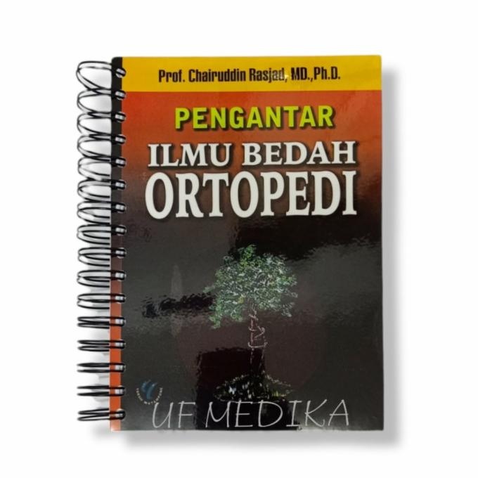 

Buku Kedokteran Pengantar Ilmu Bedah Ortopedi