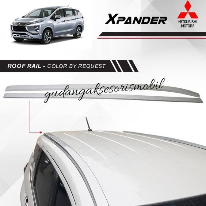 Roof Rail Xpander / Roof Rail Mobil Xpander / Roof Rail Mitsubishi Xpa L19A