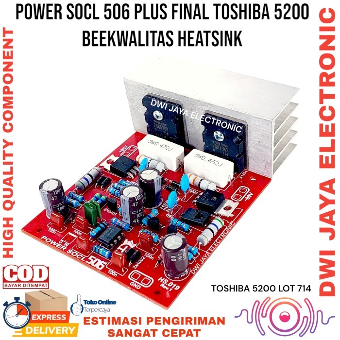 Driver Power Mono SOCL 506 + TR Final Toshiba 5200+ Heatsink Kualitas