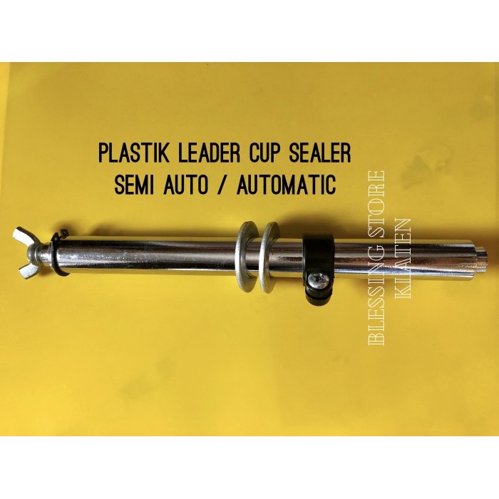 Open DS] SPAREPART CUP SEALER / PLASTIK LEADER CUP SEALER SEMI AUTO / AUTOMATIC