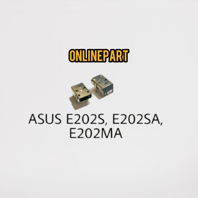 DC Power Jack Connector Konektor MB Asus E202 E202S E202SA E202MA E205