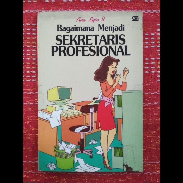 Silahkan Order] BAGAIMANA MENJADI SEKRETARIS PROFESIONAL