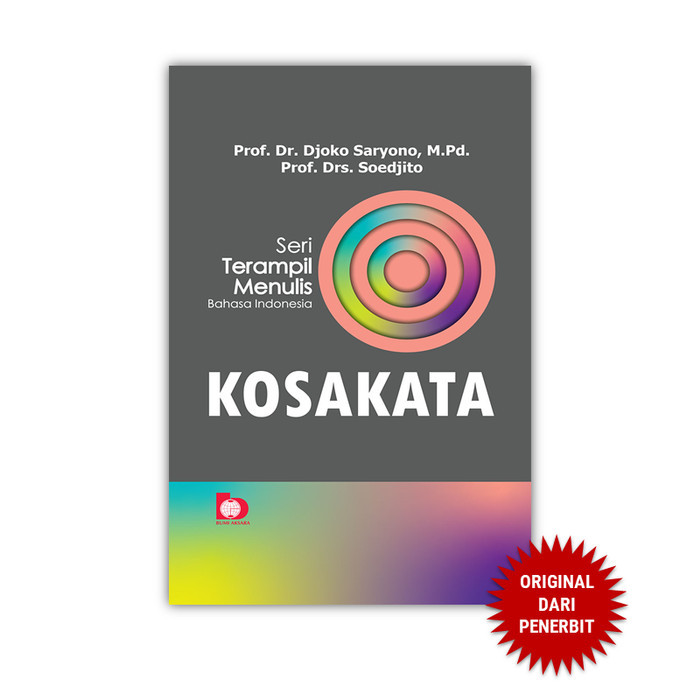 

Seri Terampil Menulis Bahasa Indonesia : KOSAKATA