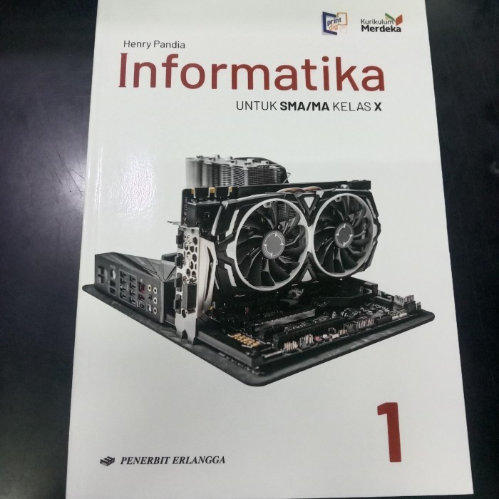 

Buku Informatika kelas 10 SMA / MA Kurikulum Merdeka Erlangga