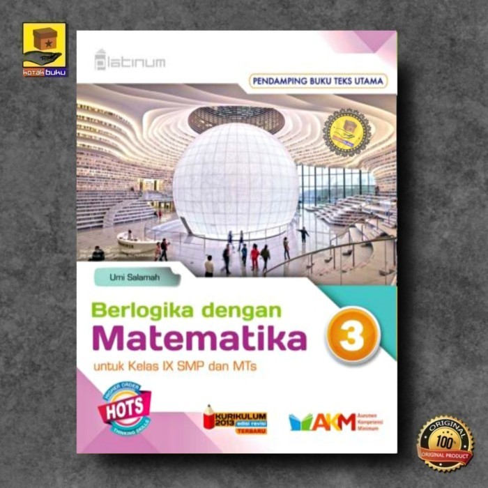 

MATEMATIKA SMP / BERLOGIKA MATEMATIKA SMP KELAS 7 8 9 PLATINUM / AKM