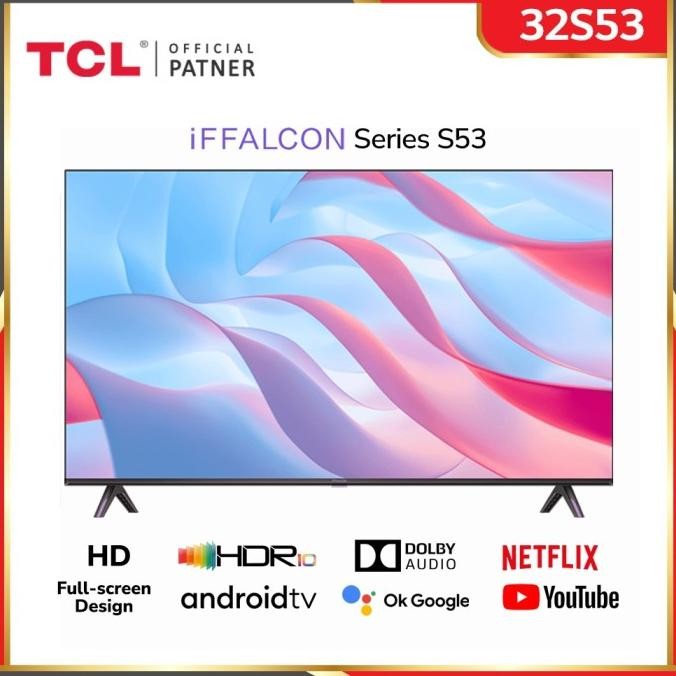 TCL x IFFALCON 32" Smart TV 32S53 Bezelless Official