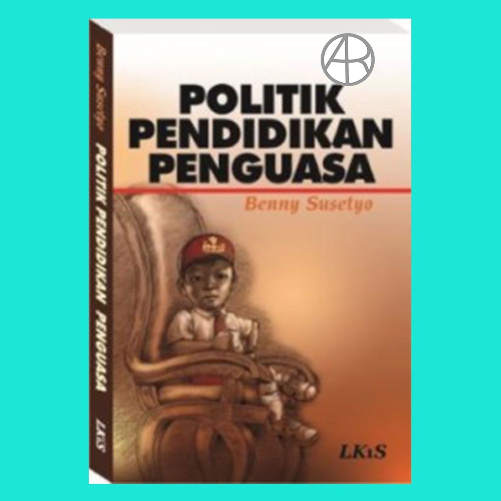 Politik Pendidikan Penguasa LKiS