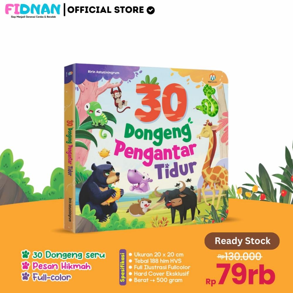Sp - 30 Dongeng Pengantar Tidur - Bergambar - Cerita Sebelum Tidur Untuk Anak | Buku Cerita Dongeng 