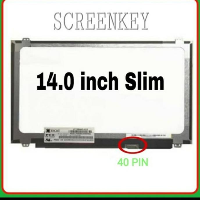 LCD 14 SLIM 40 PIN / LED 14 SLIM 40 PIN / LCD LAPTOP 14 SLIM 40 PIN