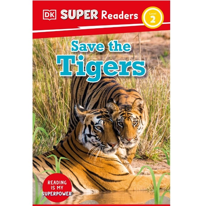 

(FXL / D) DK Super Readers Level 2 - Save the Tigers