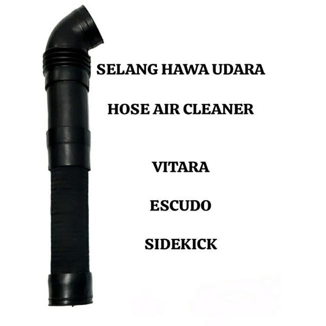SELANG HAWA UDARA VITARA ESCUDO SIDEKICK HOSE AIR CLEANER ESCUDO