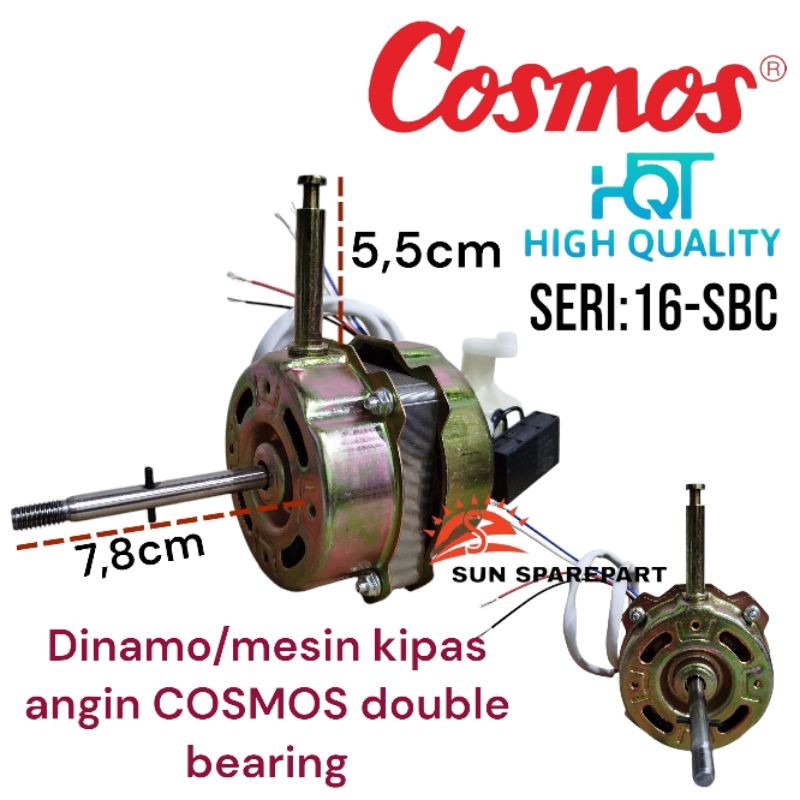 Dinamo/mesin kipas angin COSMOS double ball bearing 12"-16" seri 16-SBC
