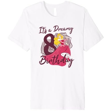 Disney Sleeping Beauty Aurora It's A Dreamy Eighth Birthday Premium T-Shirt |z9CPSKyI|