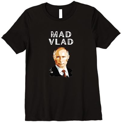 Kaos Premium Politik Mad Vlad Anti Vladimir Putin |B9jYKPda|