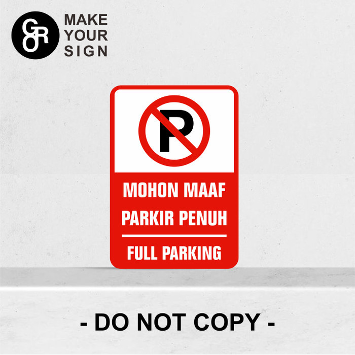

TERBARU - RAMBU PLANG/PLAT MOHON MAAF PARKIR PENUH FULL PARKING 35X50CM