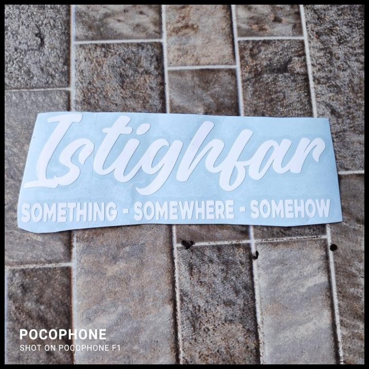 

DISKON ISTIGHFAR SOMETHING SOMEWHERE MUSLIM ISLAM CUTTING STIKER KATA DAKWAH
