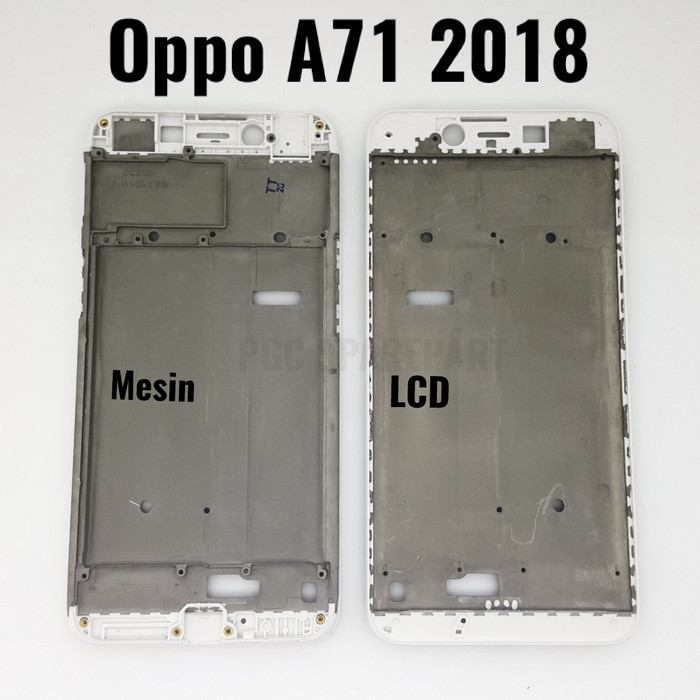 FRAME OPPO A71 2018 BEZZEL TULANG TENGAH DUDUKAN LCD MESIN
