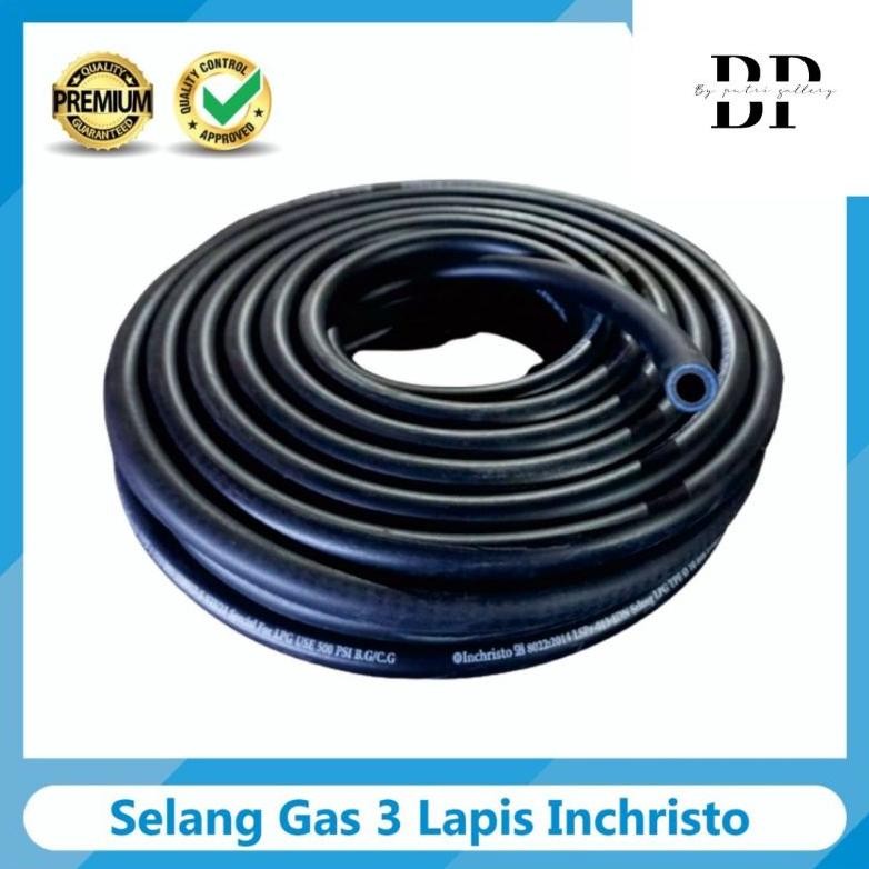 PENAWARAN TERBATAS Selang Gas LPG 3 Lapis inchristo ||