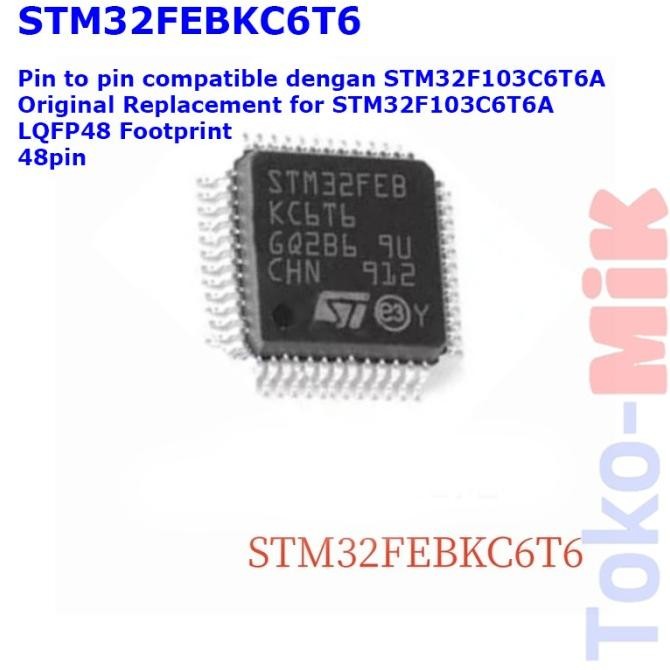 Murah IC STM32FEBKC6T6 STM32FEBKX6 STM32FEBK STM32 LQFP-48 tokmi99