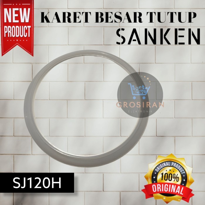 KARET BESAR TUTUP MAGIC COM SANKEN SJ120H SJ 120 H ORIGINAL