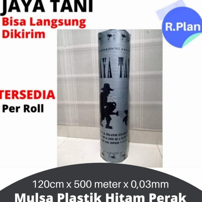 Plastik Mulsa Jaya Tani 120 Cm x 500 Meter x 0.03mm Hitam & Silver
